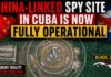 China-linked spy site in Cuba is now fully operational