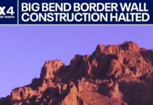 CBP Pauses Big Bend Border Construction After Bipartisan Backlash Border construction halted at Big Bend National Park